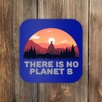 There Is No Planet B Save The Environt Save Earth Gift Coaster thumb 0
