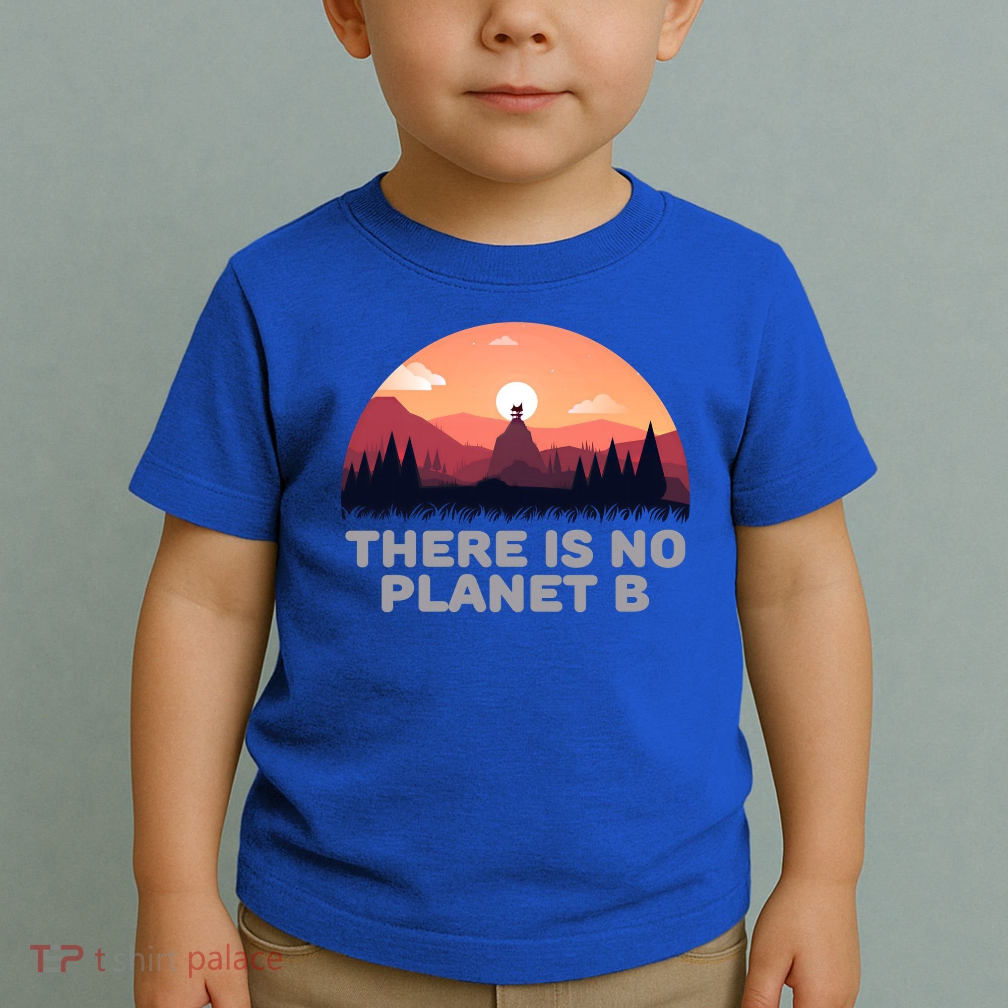 There Is No Planet B Save The Environt Save Earth Gift Toddler T-Shirt