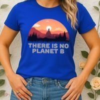 There Is No Planet B Save The Environt Save Earth Gift Women's T-Shirt thumb 2