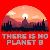 There Is No Planet B Save The Environt Save Earth Gift Santa Hat thumb 1