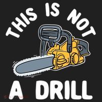 This Is Not A Drill Chainsaw Funny Cringe Dad Joke Gift Women's Sweatshirt thumb 2