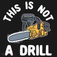 This Is Not A Drill Chainsaw Funny Cringe Dad Joke Gift Backpack thumb 2