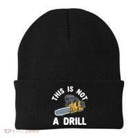 This Is Not A Drill Chainsaw Funny Cringe Dad Joke Gift Beanie thumb 0