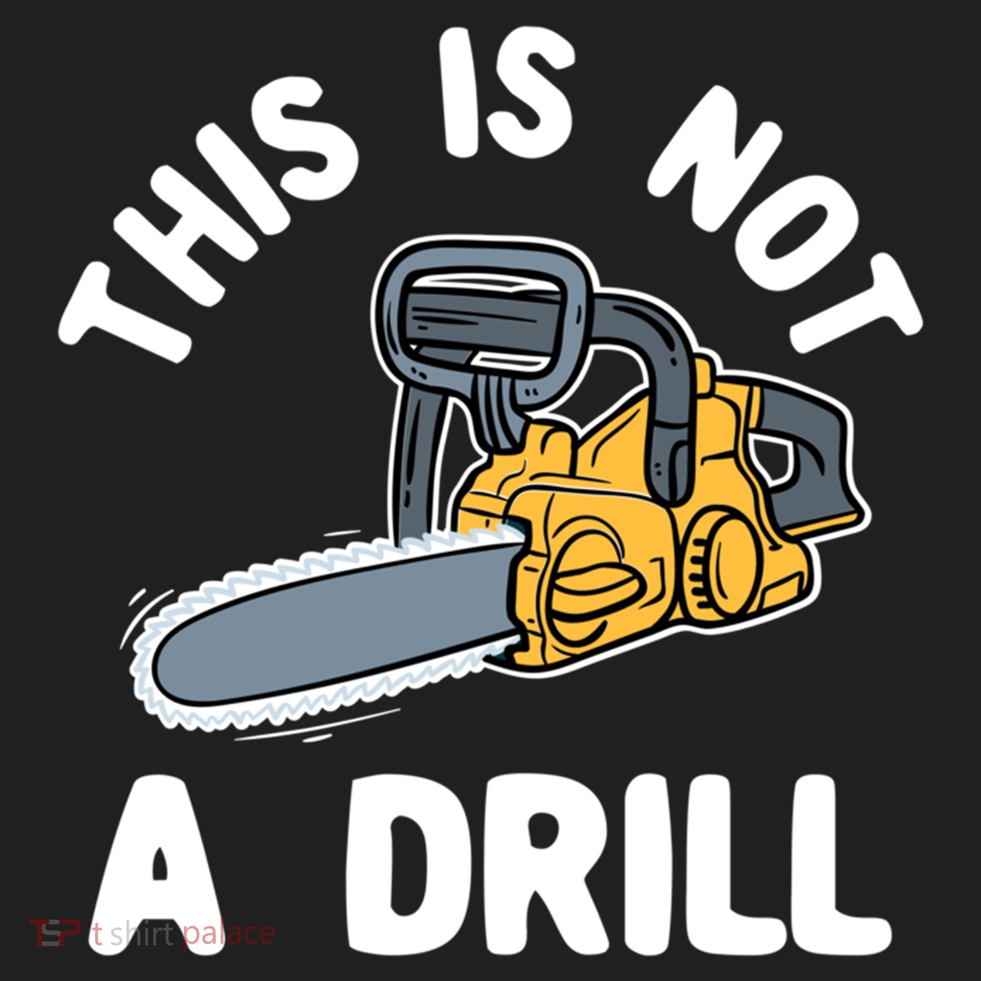 This Is Not A Drill Chainsaw Funny Cringe Dad Joke Gift Golf Towel