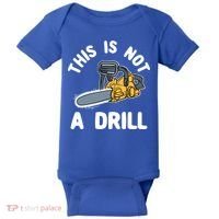 This Is Not A Drill Chainsaw Funny Cringe Dad Joke Gift Baby Bodysuit thumb 0
