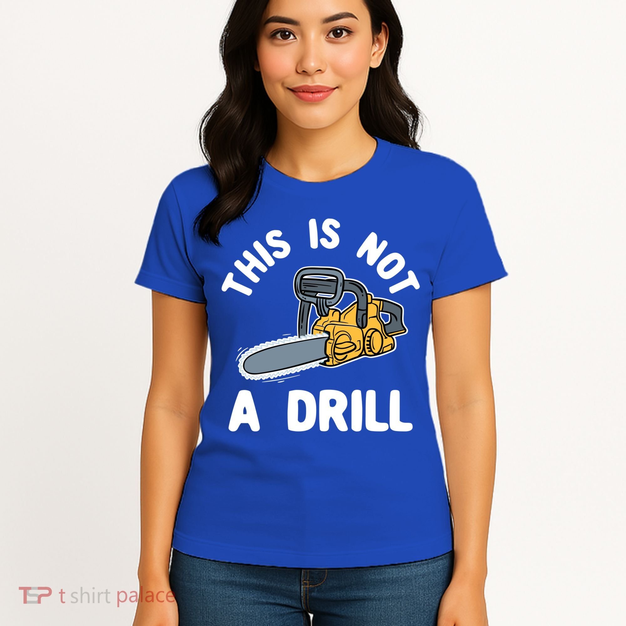 This Is Not A Drill Chainsaw Funny Cringe Dad Joke Gift Women's T-Shirt