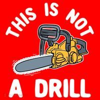 This Is Not A Drill Chainsaw Funny Cringe Dad Joke Gift Santa Hat thumb 1