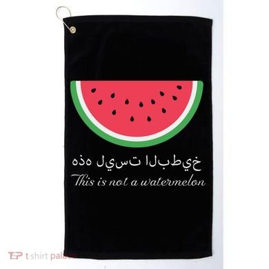 This Is Not A Watermelon Palestine Flag Golf Towel