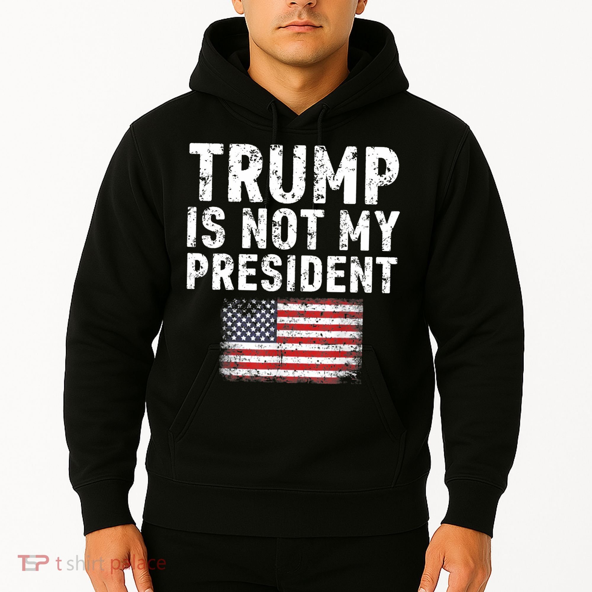Trump Is Not My President Hoodie