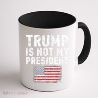 Trump Is Not My President Coffee Mug thumb 1