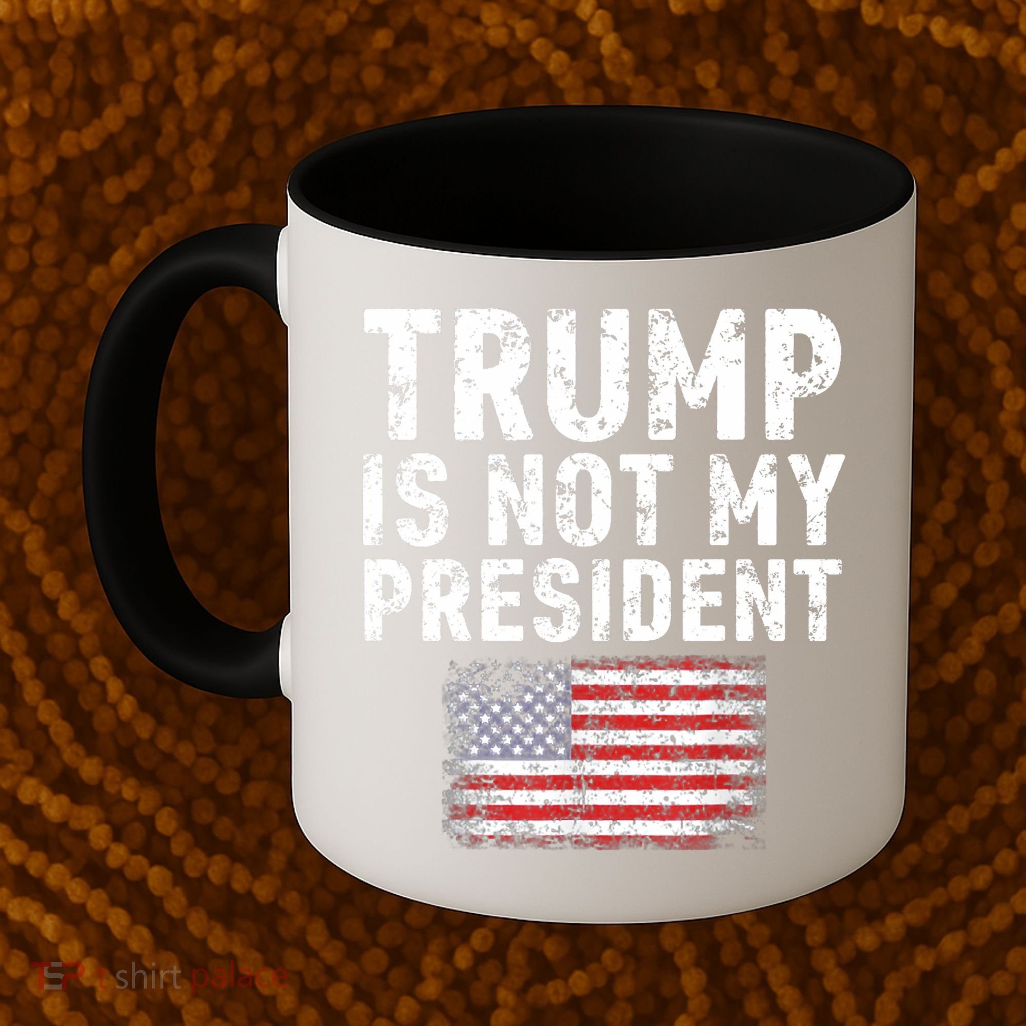 Trump Is Not My President Coffee Mug