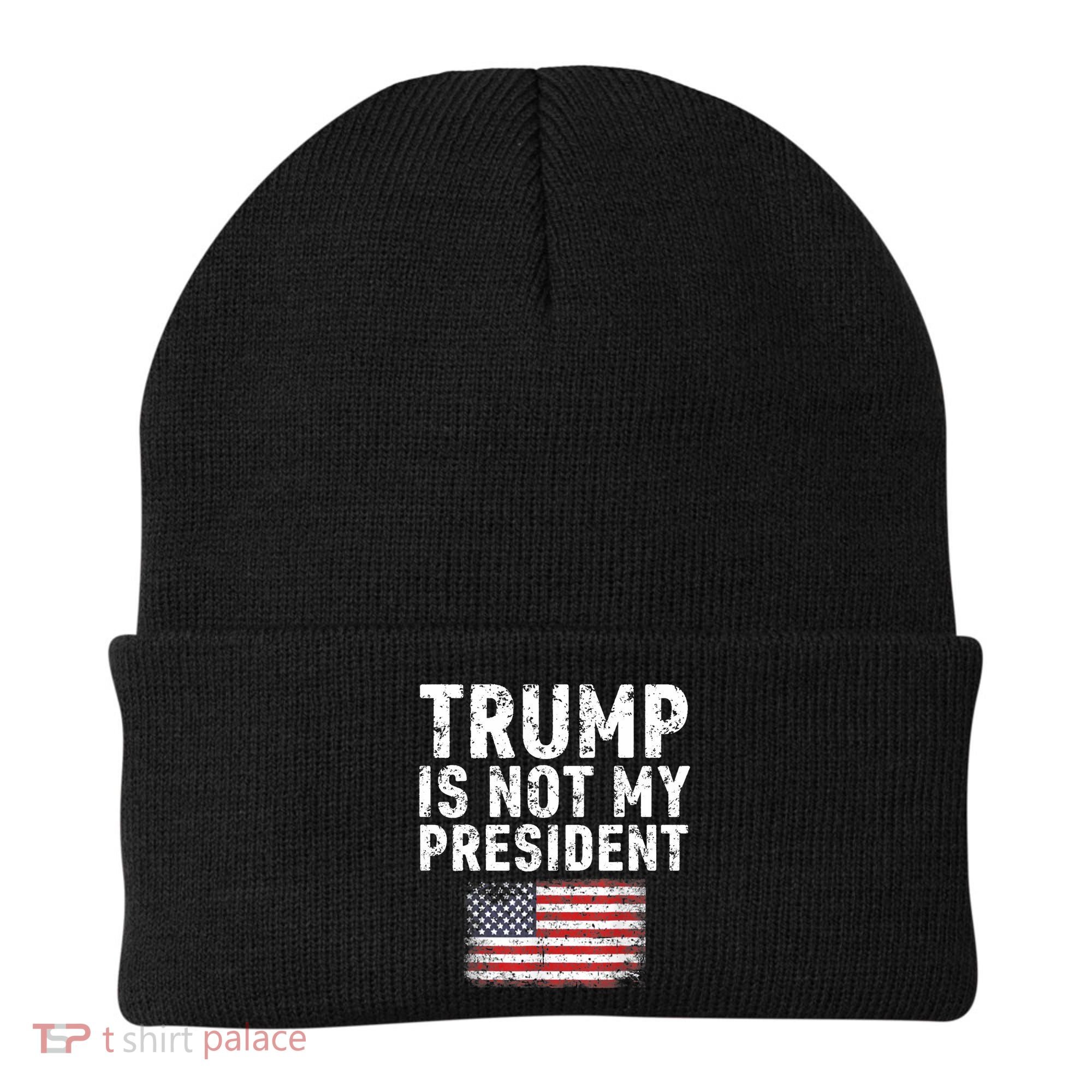 Trump Is Not My President Beanie