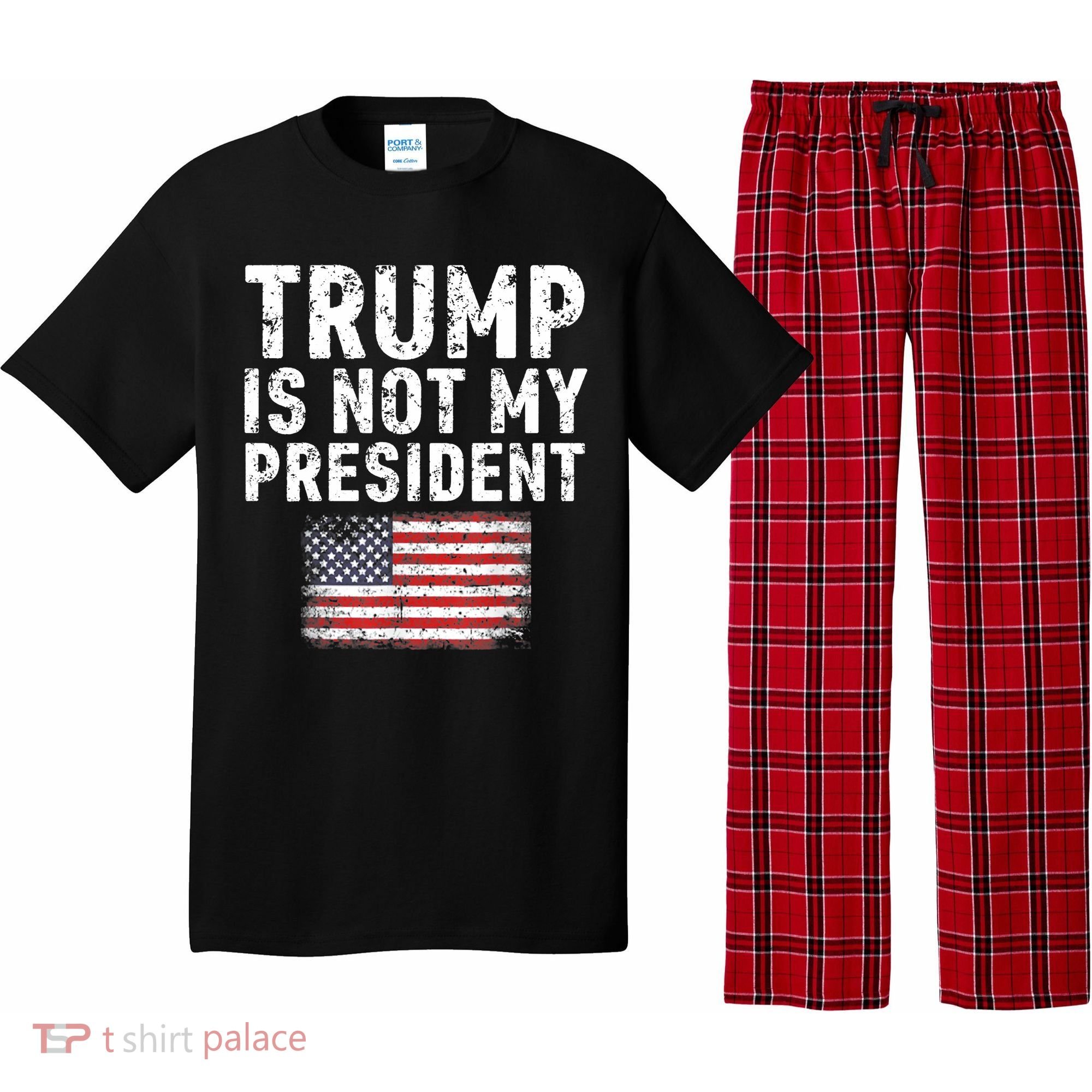 Trump Is Not My President Pajama Set