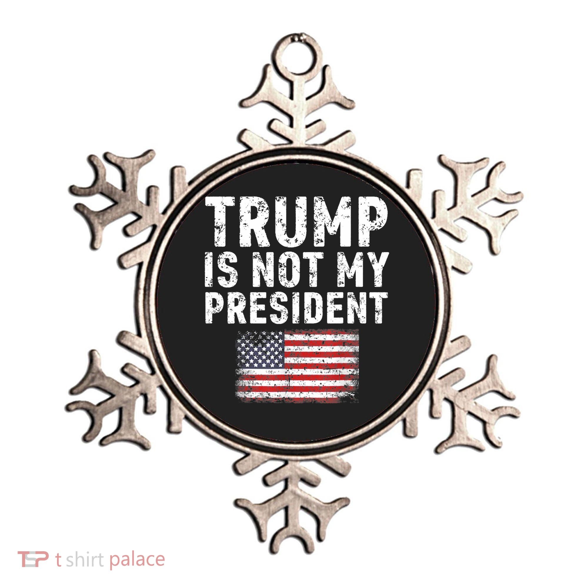 Trump Is Not My President Ornament