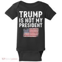 Trump Is Not My President Baby Bodysuit thumb 0