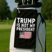 Trump Is Not My President Golf Towel thumb 2