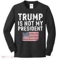 Trump Is Not My President Kids Long Sleeve Shirt thumb 0