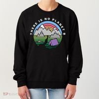 There Is No Planet B Climate Crisis Earth Day Women's Sweatshirt thumb 0