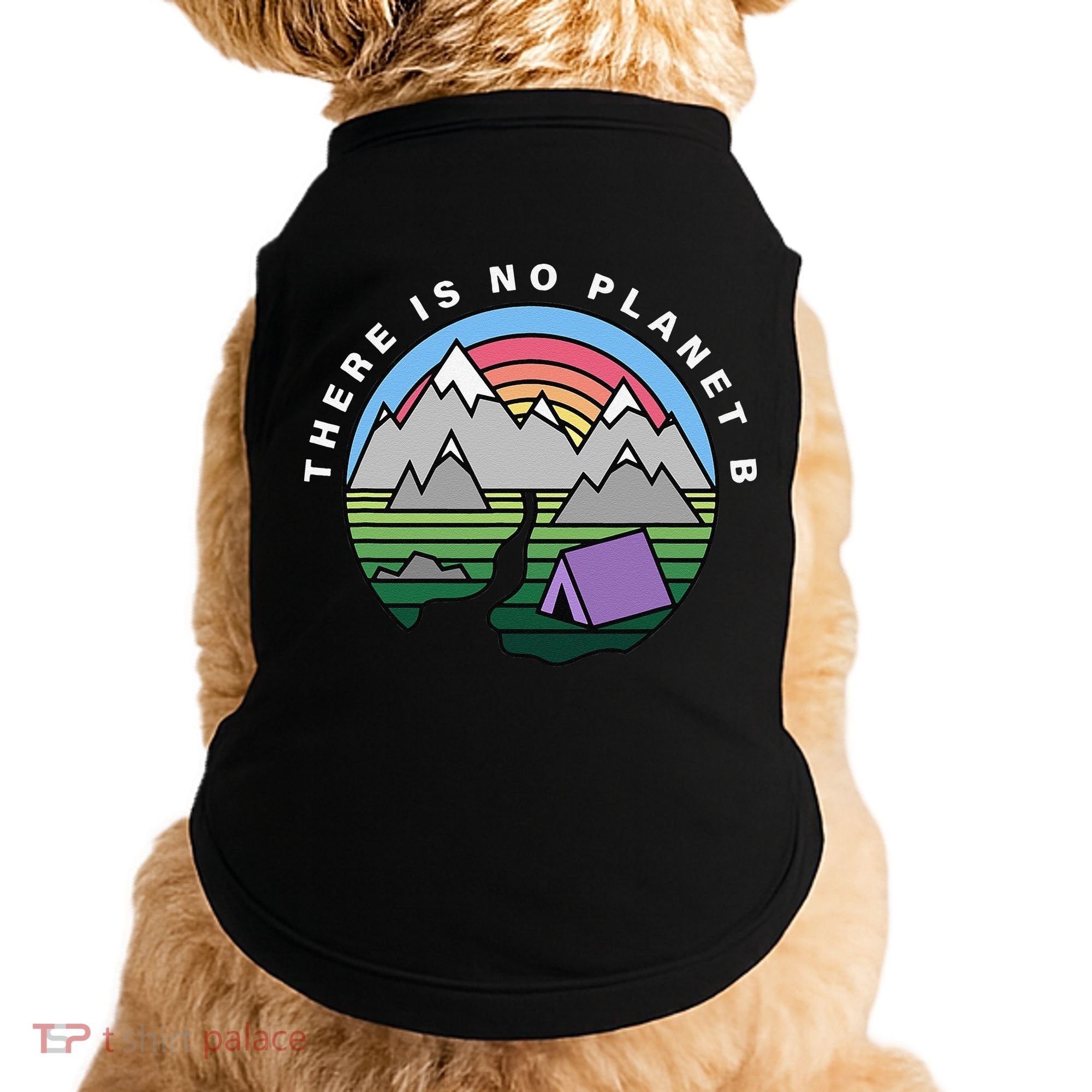 There Is No Planet B Climate Crisis Earth Day Doggie Tank