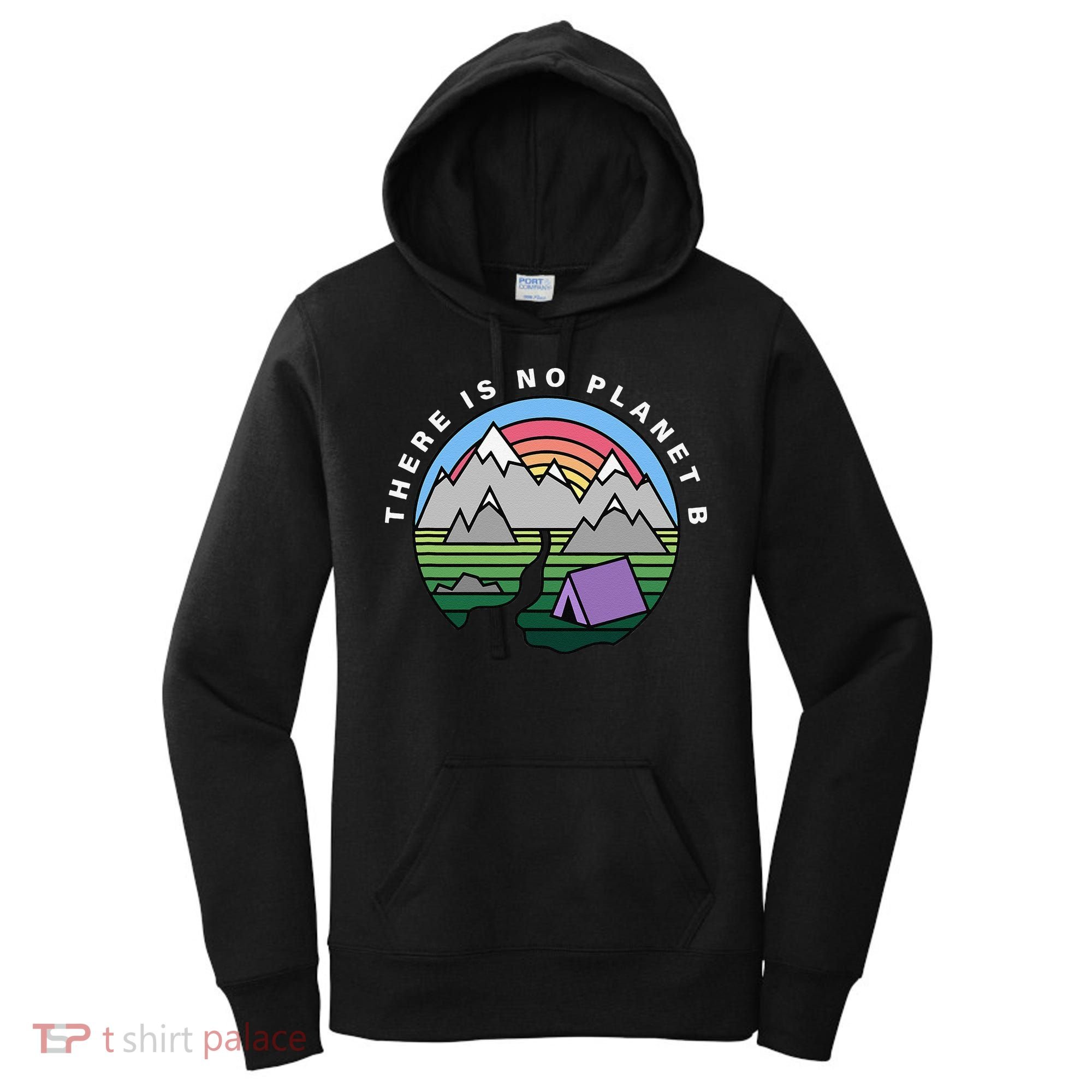 There Is No Planet B Climate Crisis Earth Day Women's Hoodie