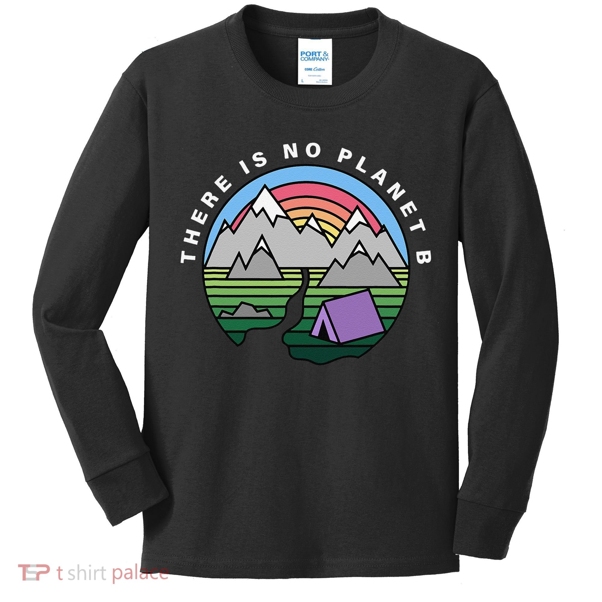 There Is No Planet B Climate Crisis Earth Day Kids Long Sleeve Shirt