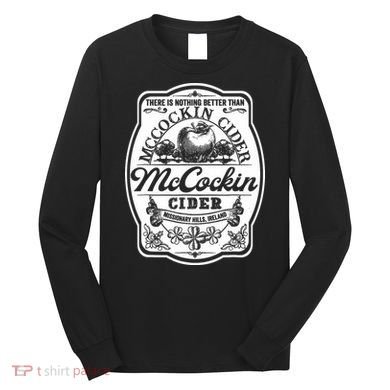 There Is Nothing Better Than Mccockin Cider Missionary Hills Long Sleeve Shirt