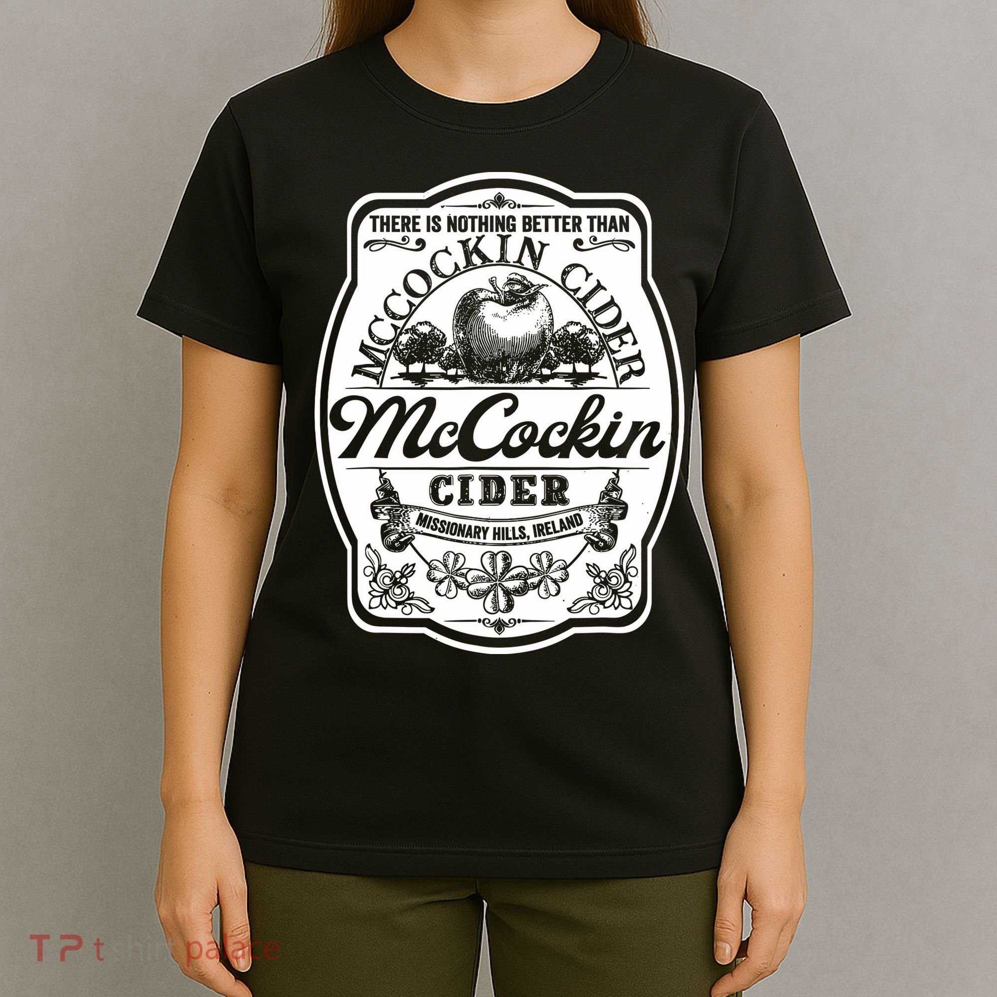 There Is Nothing Better Than Mccockin Cider Missionary Hills T-Shirt