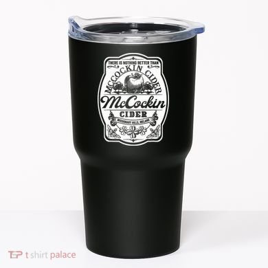 There Is Nothing Better Than Mccockin Cider Missionary Hills Tumbler