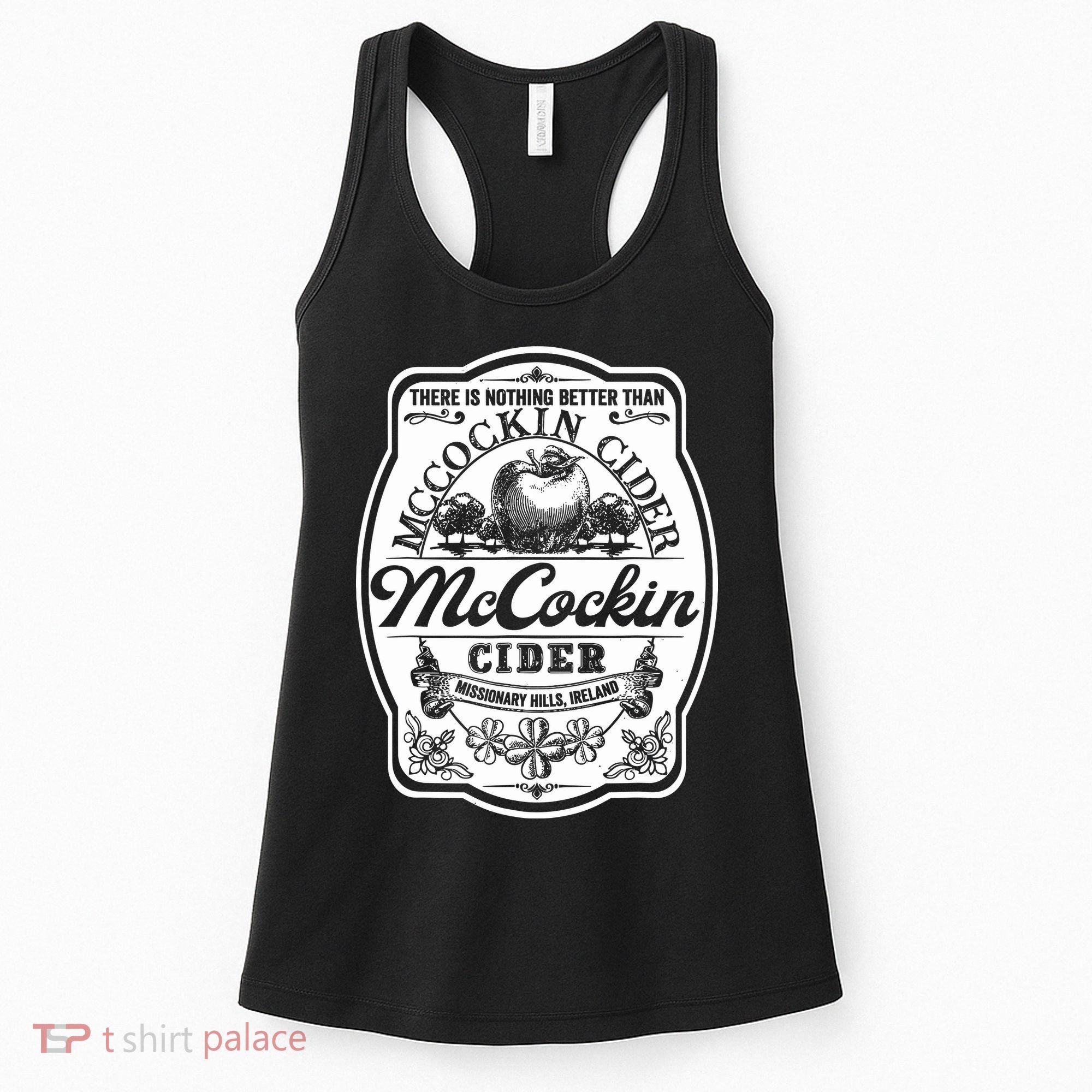 There Is Nothing Better Than Mccockin Cider Missionary Hills Women's Tank Top