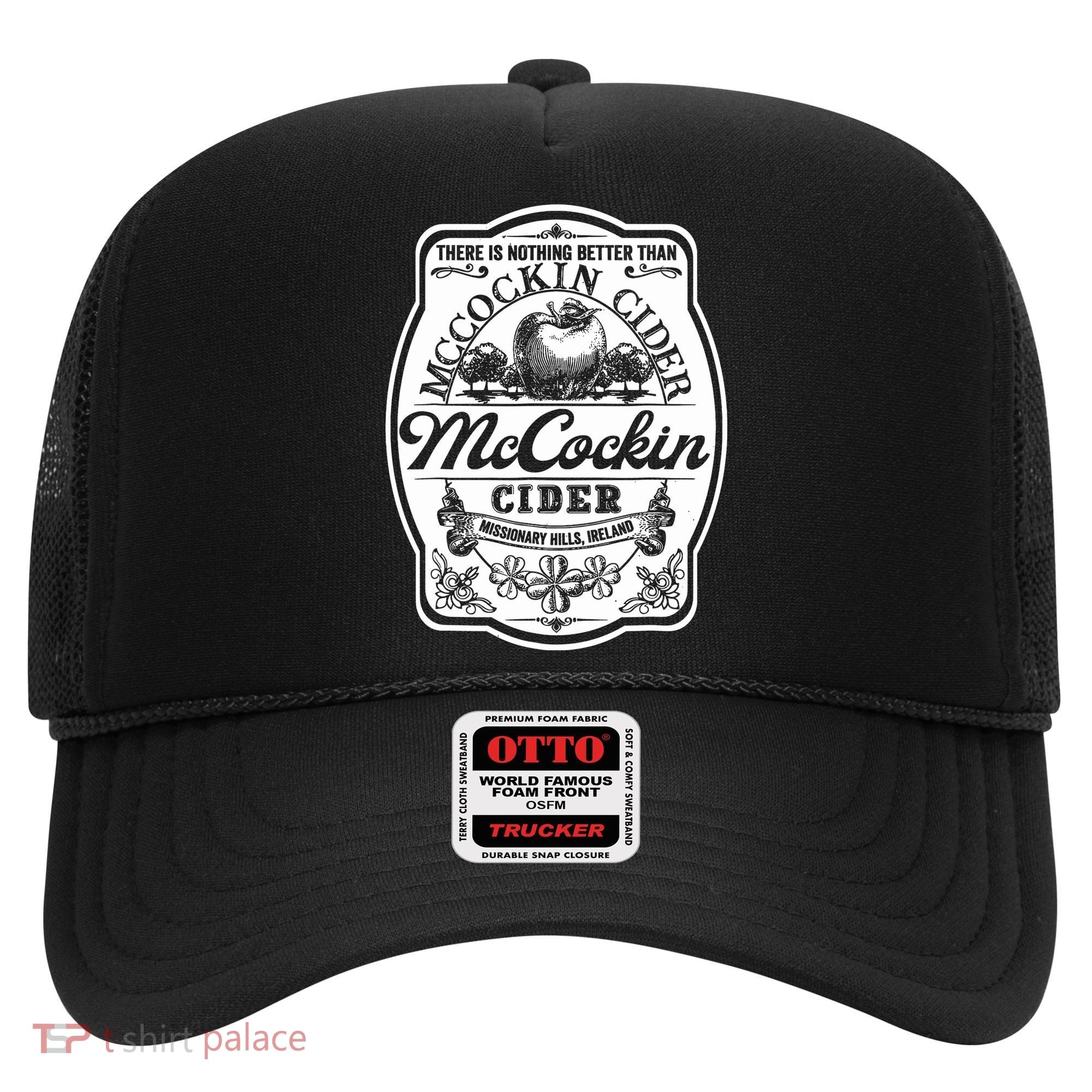 There Is Nothing Better Than Mccockin Cider Missionary Hills Hat