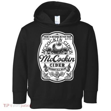 There Is Nothing Better Than Mccockin Cider Missionary Hills Toddler Hoodie