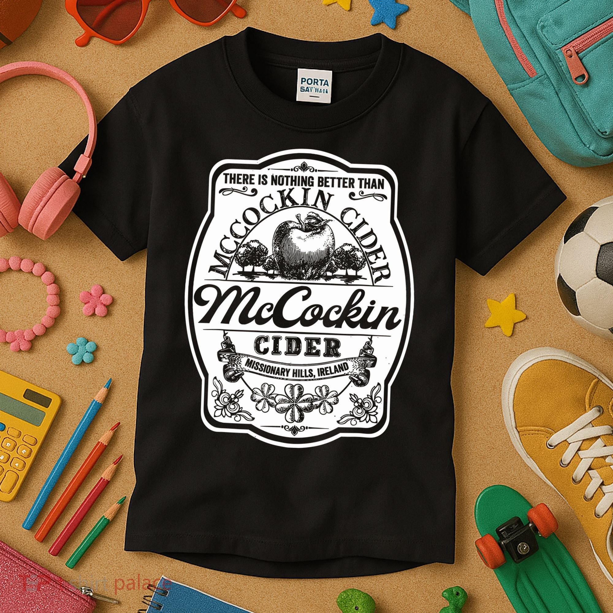 There Is Nothing Better Than Mccockin Cider Missionary Hills Kids T-Shirt
