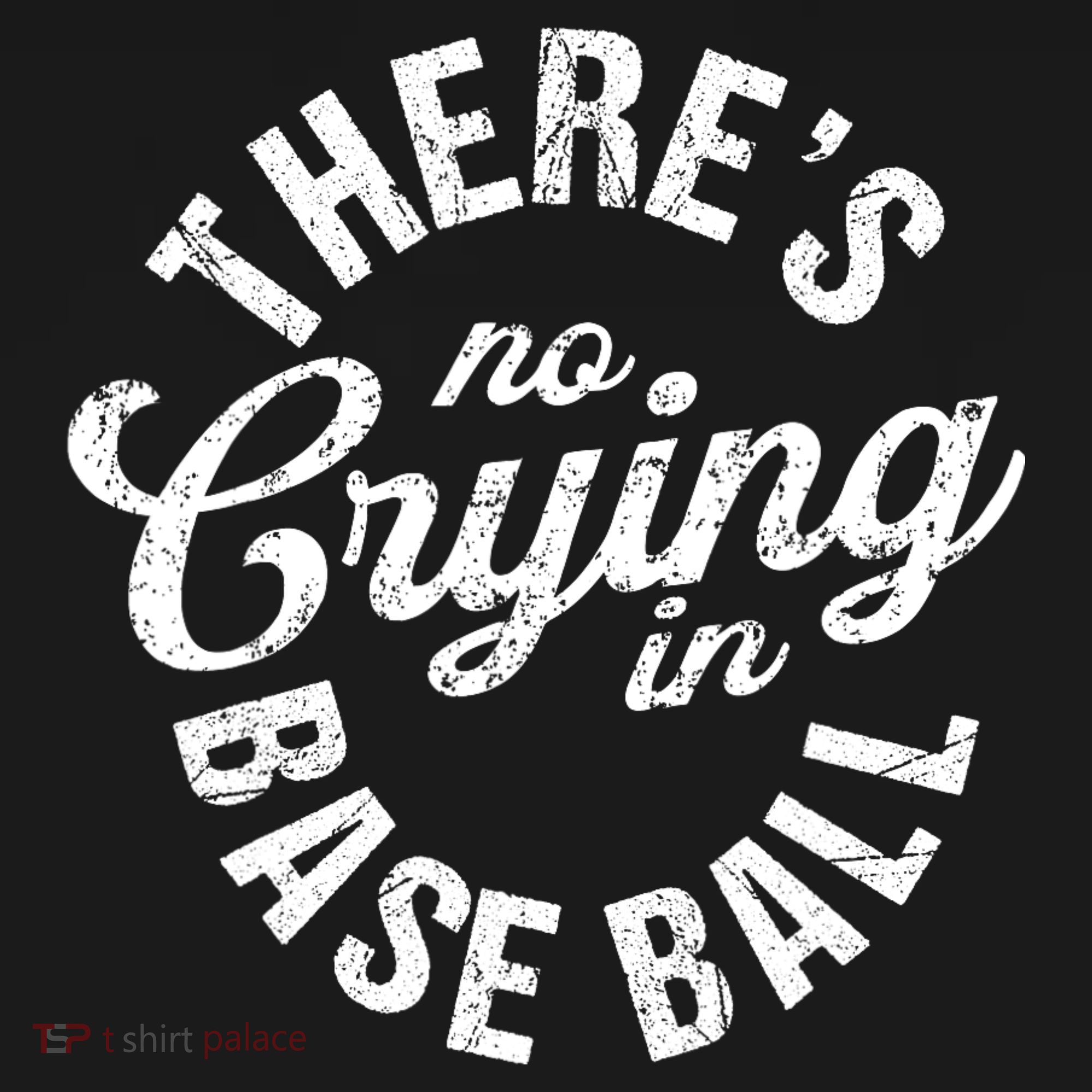 There Is No Crying In Baseball Game Day Long Sleeve Shirt