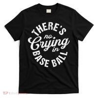 There Is No Crying In Baseball Game Day T-Shirt thumb 0