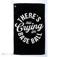 There Is No Crying In Baseball Game Day Golf Towel thumb 0