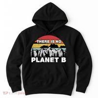 There Is No Planet B Earth Day Hoodie thumb 0