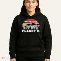 There Is No Planet B Earth Day Hoodie thumb 5