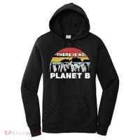 There Is No Planet B Earth Day Women's Hoodie thumb 0