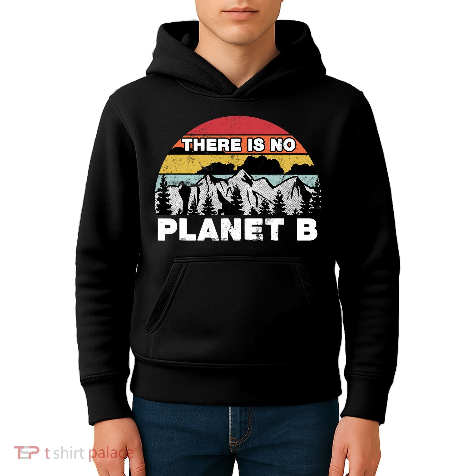 There Is No Planet B Earth Day Kids Hoodie