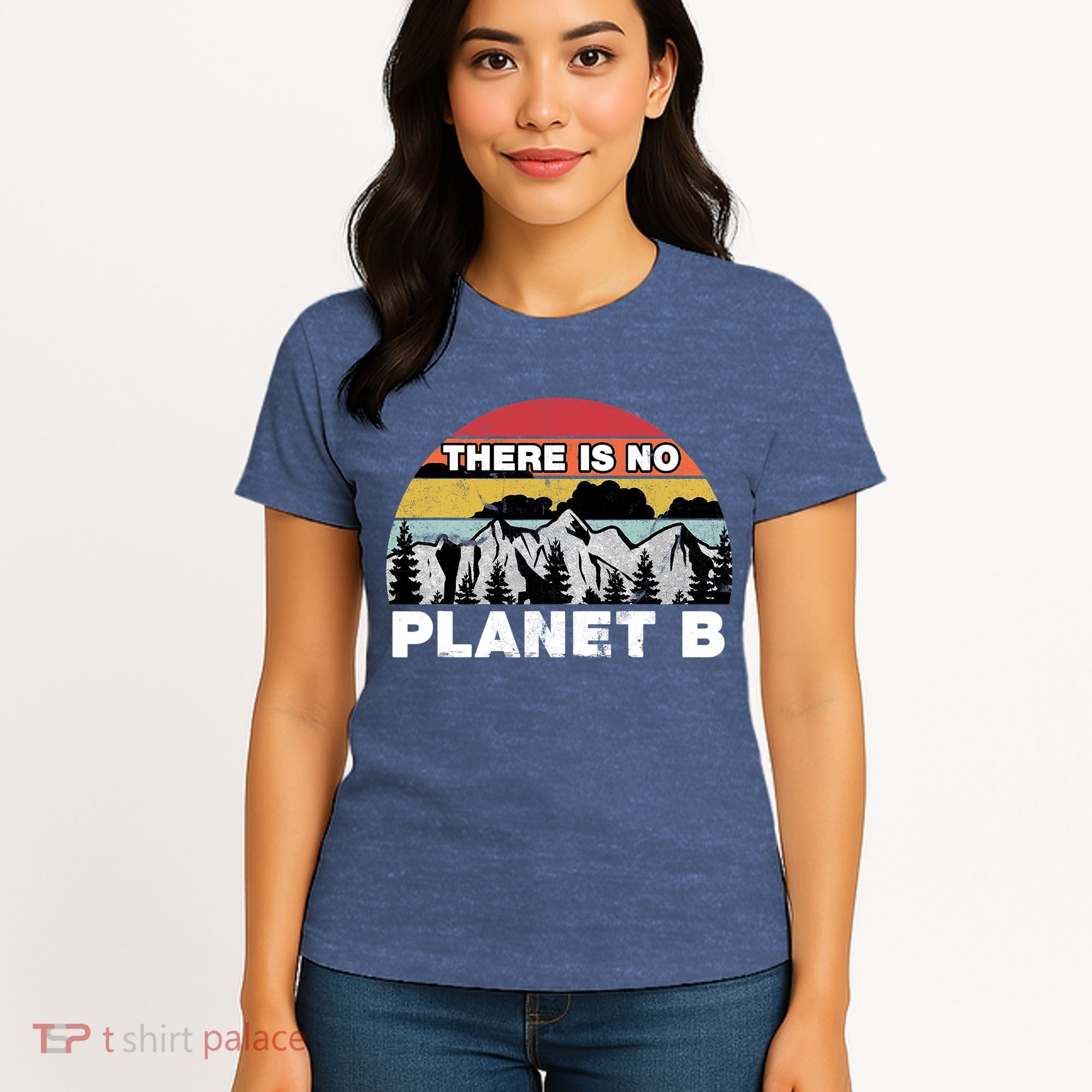 There Is No Planet B Earth Day Women's T-Shirt