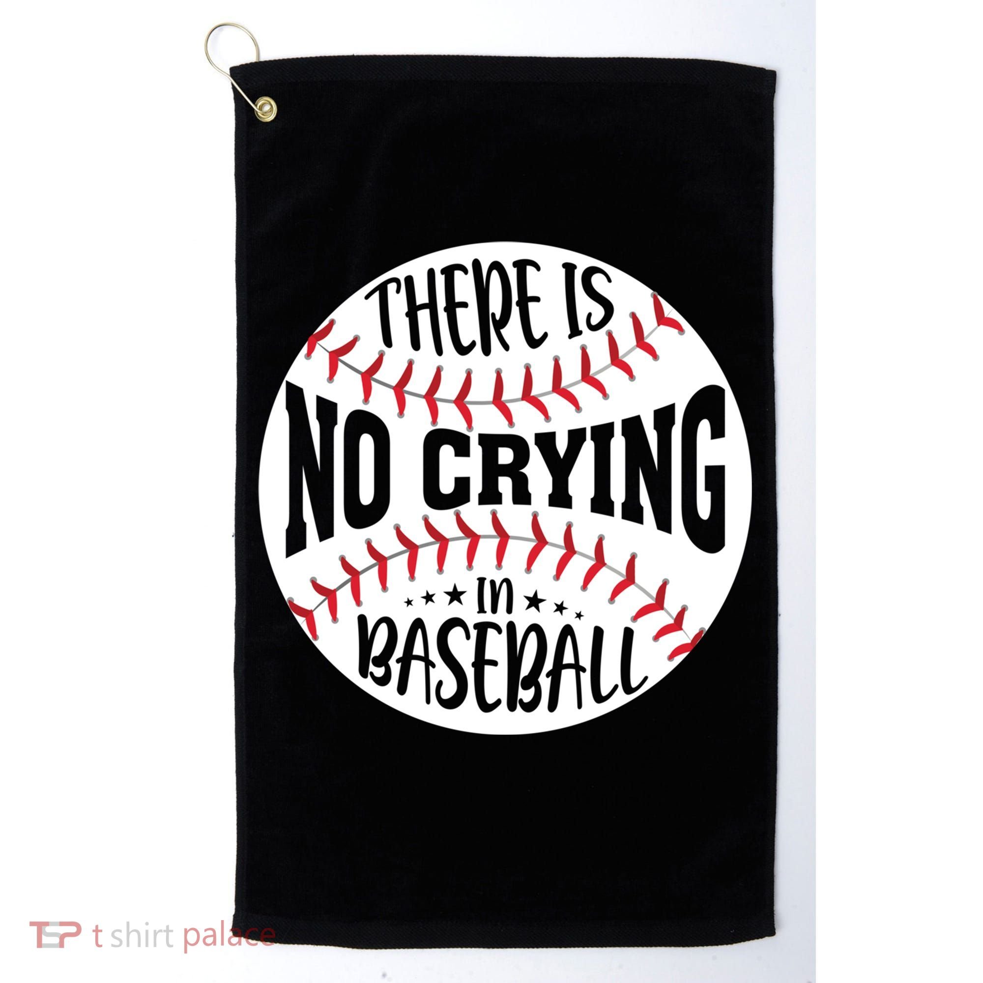 There Is No Crying In Baseball Cool Gift Golf Towel