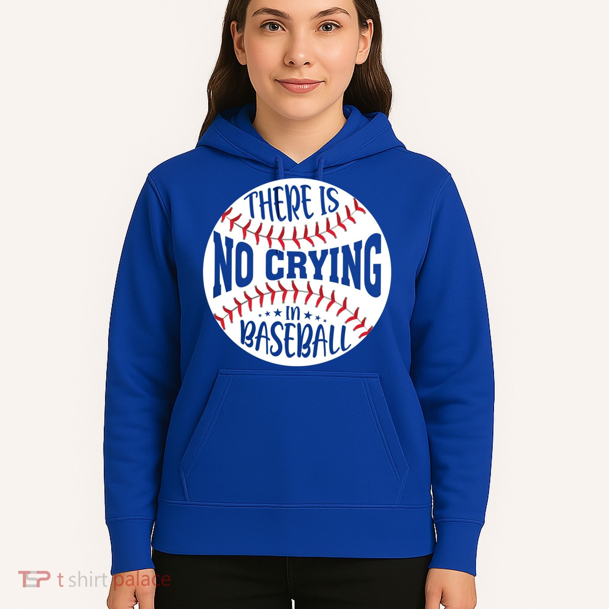 There Is No Crying In Baseball Cool Gift Hoodie