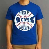 There Is No Crying In Baseball Cool Gift T-Shirt thumb 3