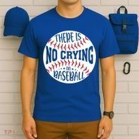 There Is No Crying In Baseball Cool Gift T-Shirt thumb 6