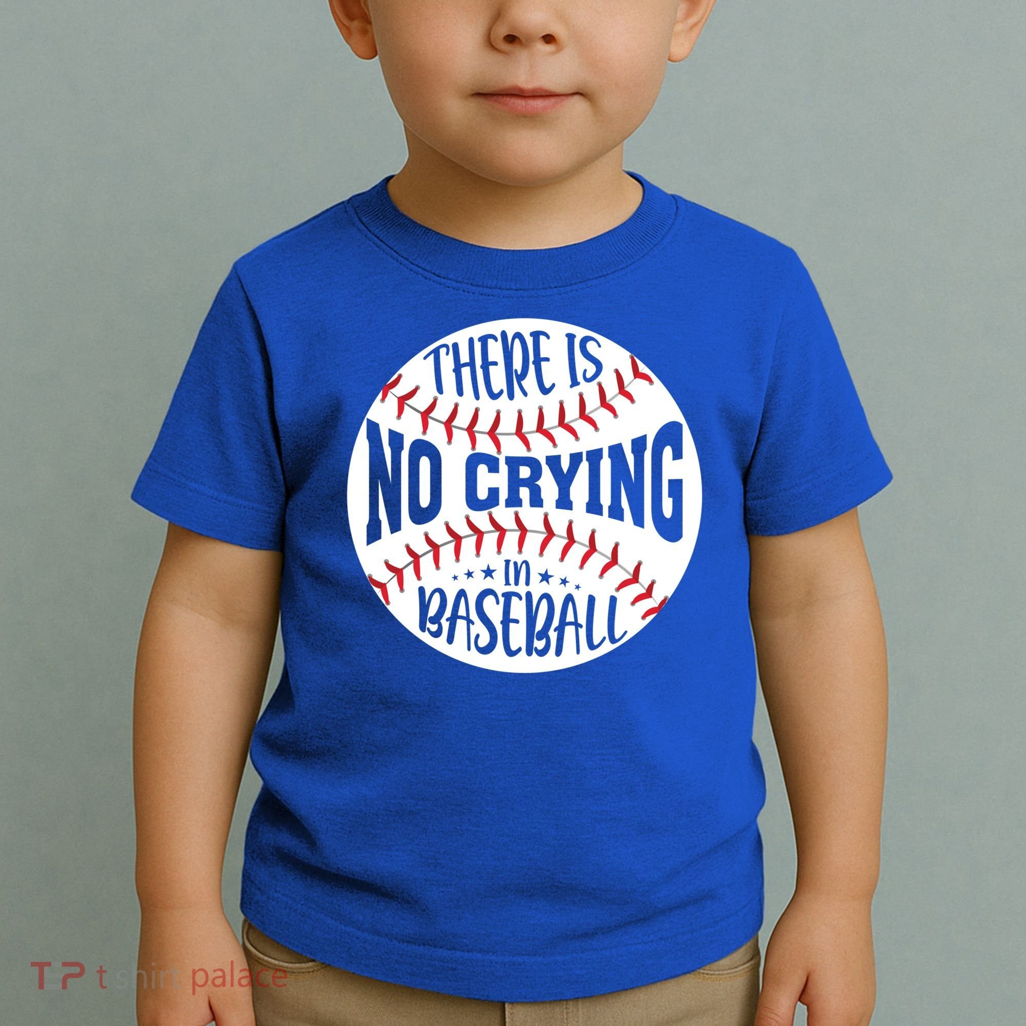 There Is No Crying In Baseball Cool Gift Toddler T-Shirt