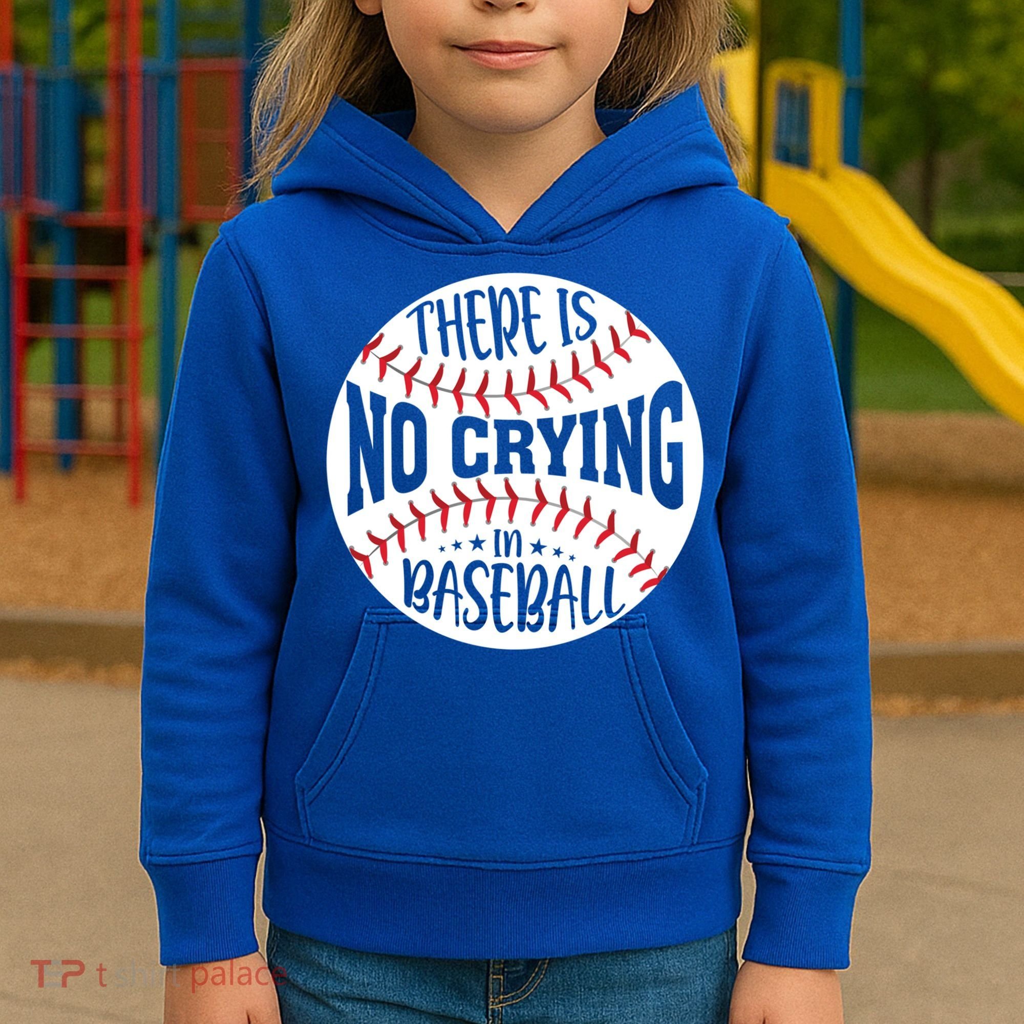 There Is No Crying In Baseball Cool Gift Kids Hoodie