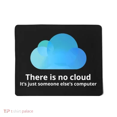 There Is No Cloud Mousepad