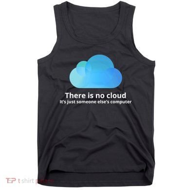 There Is No Cloud Tank Top