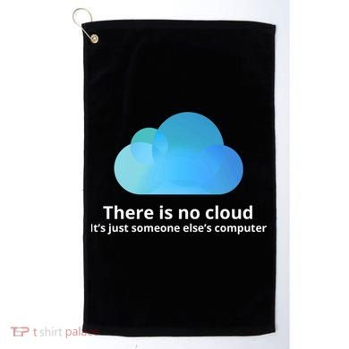 There Is No Cloud Golf Towel