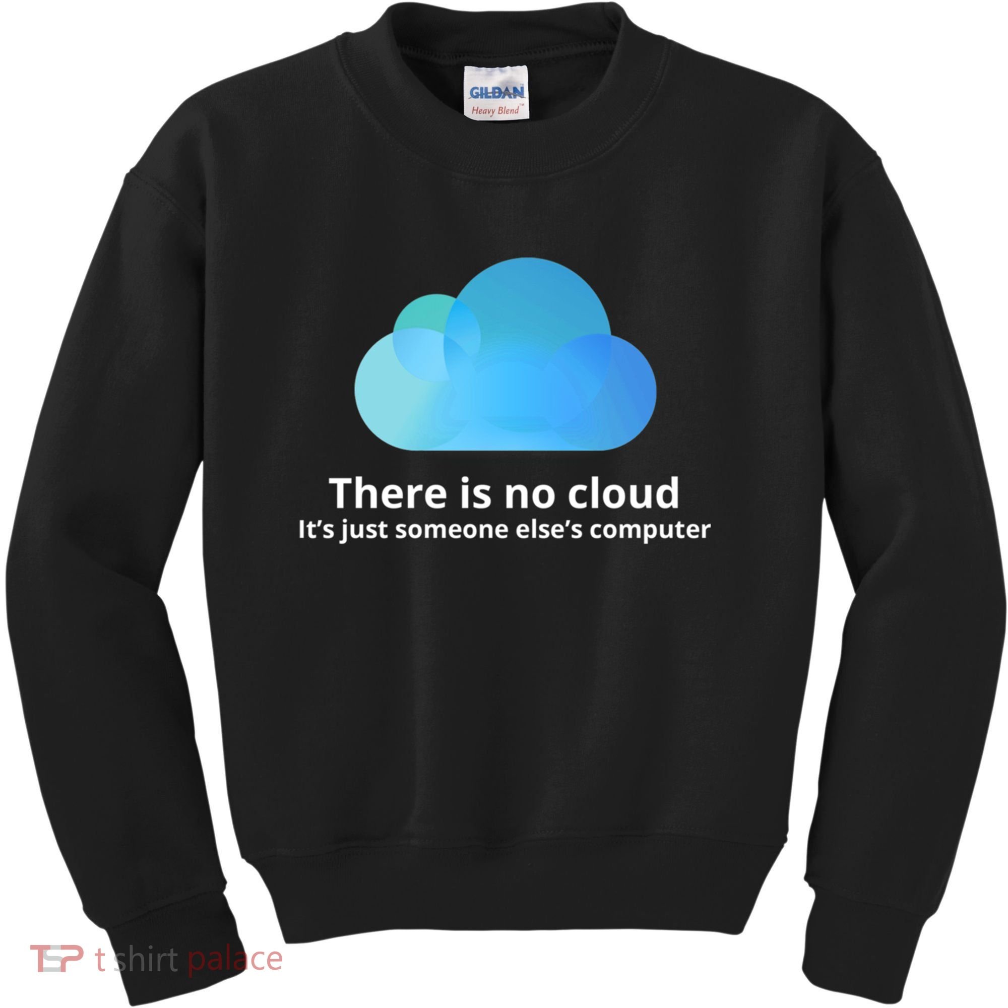 There Is No Cloud Kids Sweatshirt